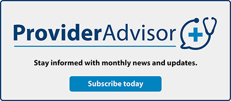 Subscribe to the Provider Updates Newsletter