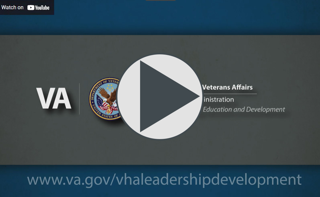 An image showing a play button, with the words Institute for Learning, Education and Development, as well as www.va.gov/vhaleadershipdevelopment